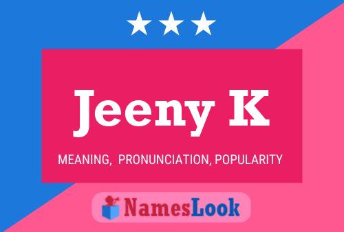 Jeeny K Name Poster