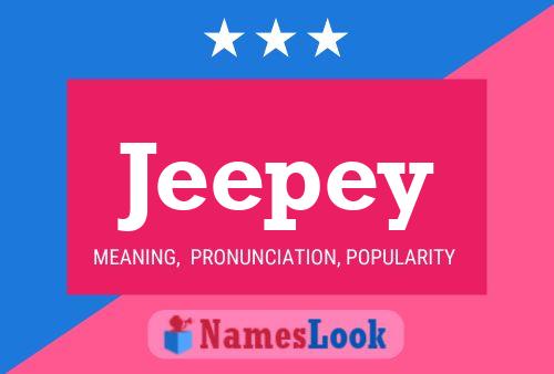 Jeepey Name Poster