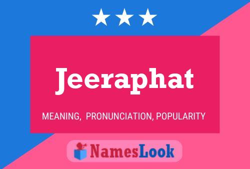 Jeeraphat Name Poster