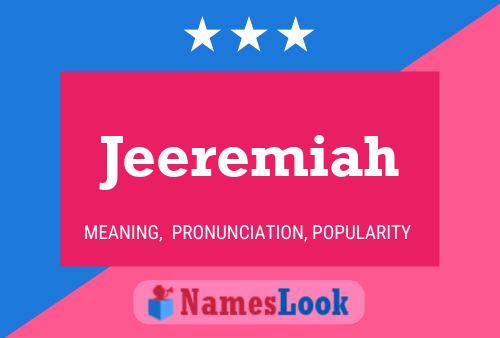 Jeeremiah Name Poster