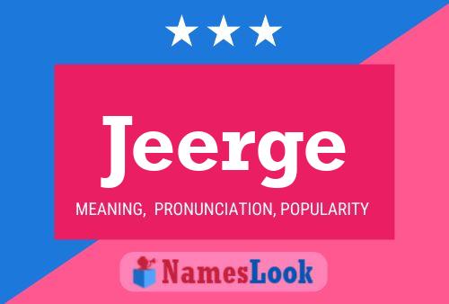 Jeerge Name Poster