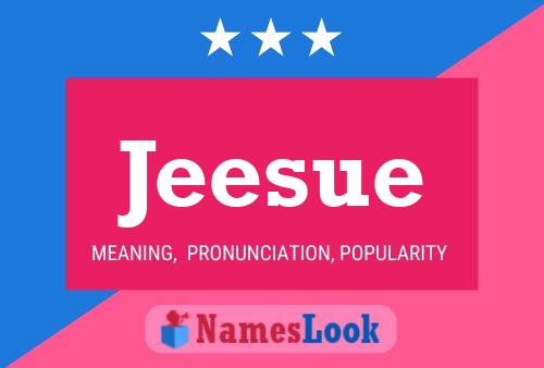 Jeesue Name Poster