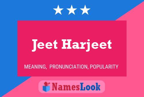 Jeet Harjeet Name Poster