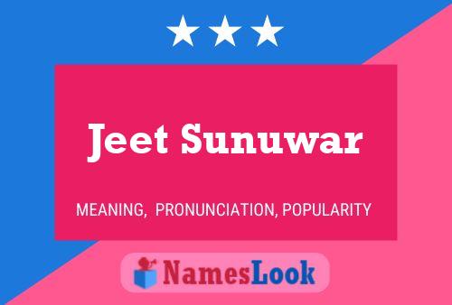 Jeet Sunuwar Name Poster