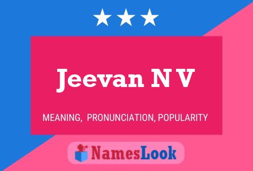 Jeevan N V Name Poster