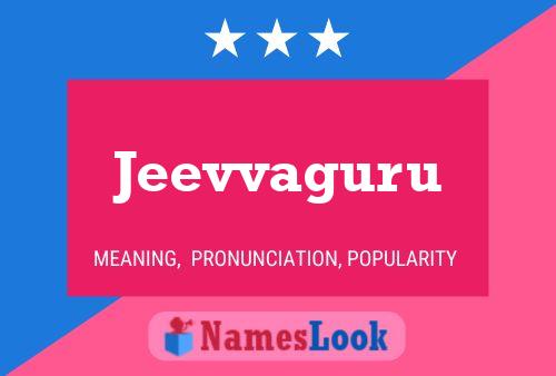 Jeevvaguru Name Poster