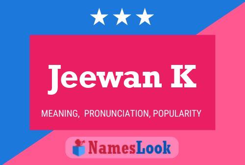 Jeewan K Name Poster