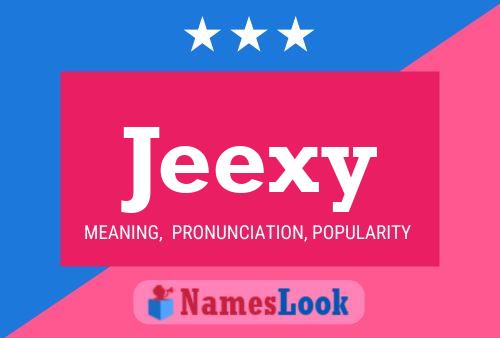 Jeexy Name Poster