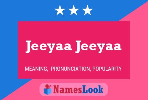 Jeeyaa Jeeyaa Name Poster