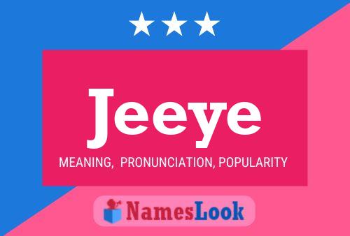 Jeeye Name Poster