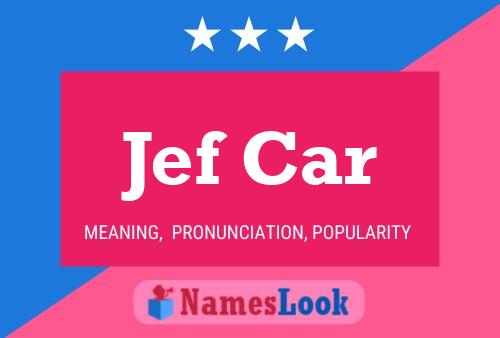 Jef Car Name Poster