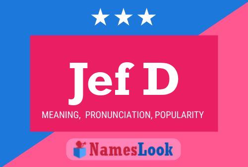 Jef D Name Poster