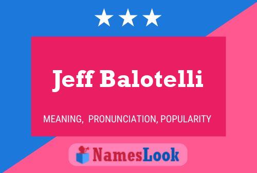 Jeff Balotelli Name Poster