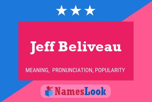 Jeff Beliveau Name Poster