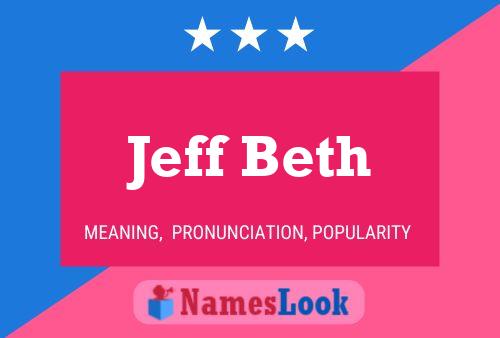 Jeff Beth Name Poster