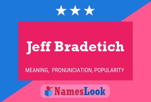 Jeff Bradetich Name Poster