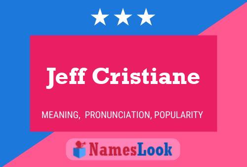 Jeff Cristiane Name Poster