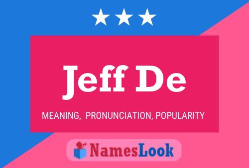 Jeff De Name Poster