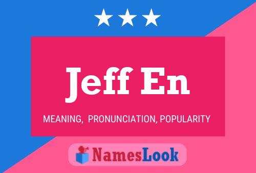 Jeff En Name Poster