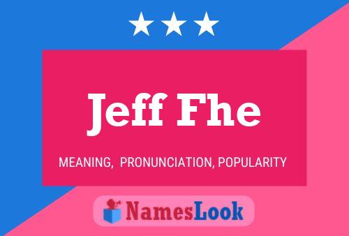 Jeff Fhe Name Poster