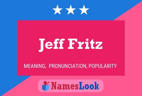 Jeff Fritz Name Poster