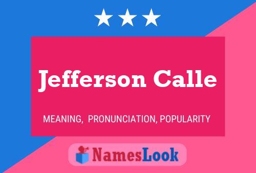 Jefferson Calle Name Poster