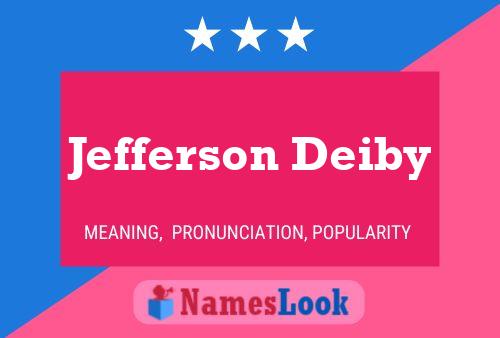 Jefferson Deiby Name Poster