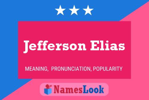 Jefferson Elias Name Poster