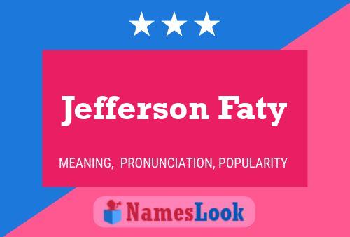 Jefferson Faty Name Poster