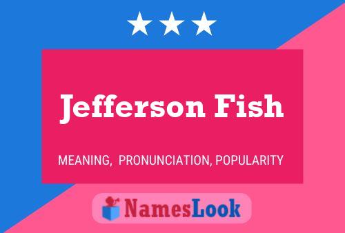 Jefferson Fish Name Poster