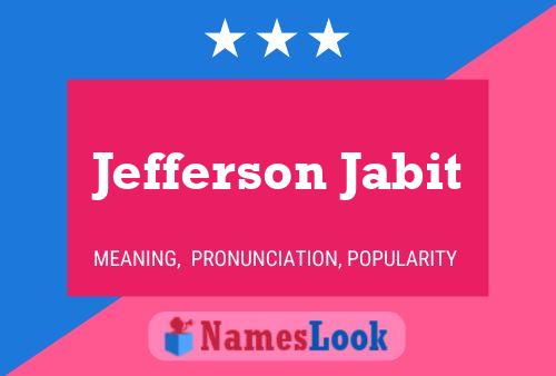 Jefferson Jabit Name Poster