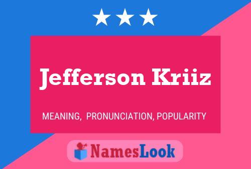 Jefferson Kriiz Name Poster