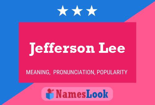 Jefferson Lee Name Poster