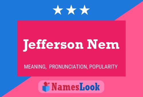 Jefferson Nem Name Poster