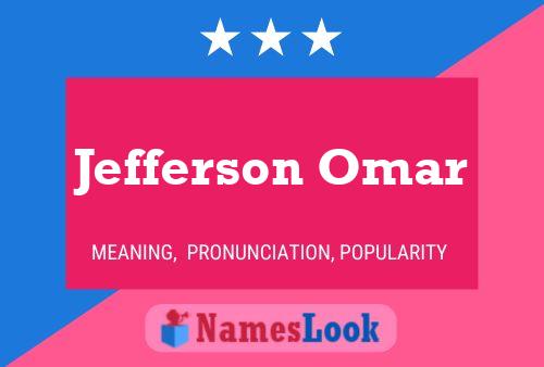 Jefferson Omar Name Poster