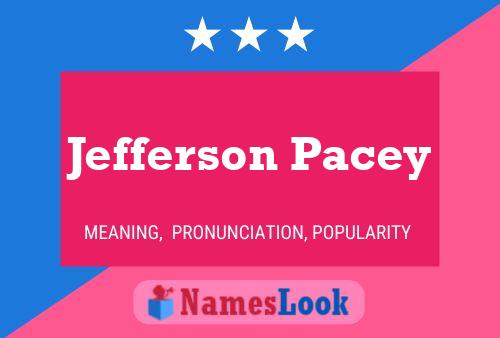 Jefferson Pacey Name Poster