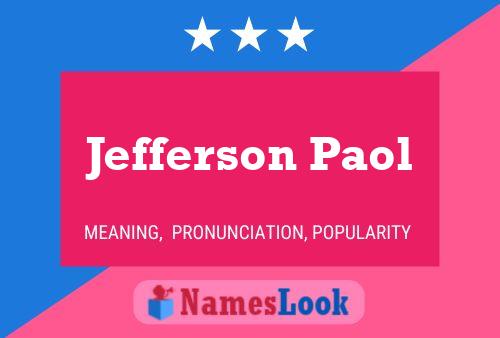 Jefferson Paol Name Poster