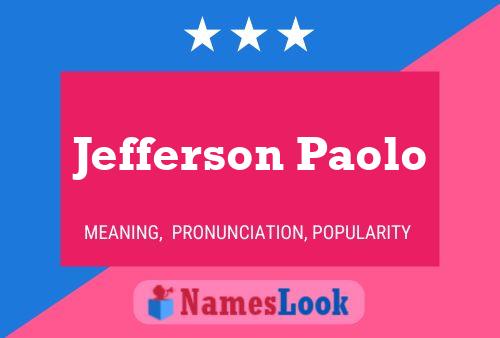 Jefferson Paolo Name Poster