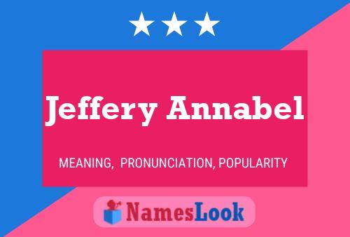 Jeffery Annabel Name Poster