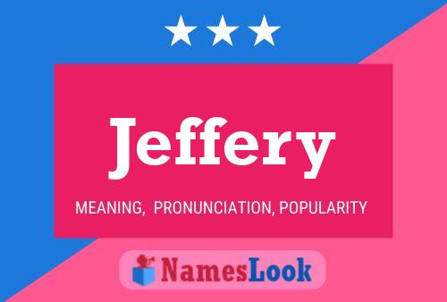 Jeffery Name Poster