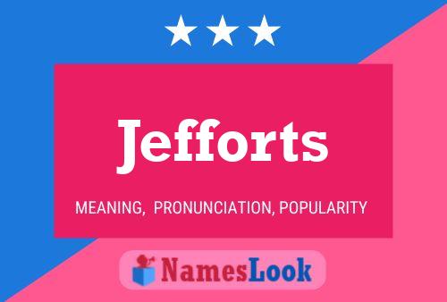 Jefforts Name Poster