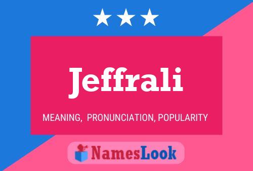 Jeffrali Name Poster