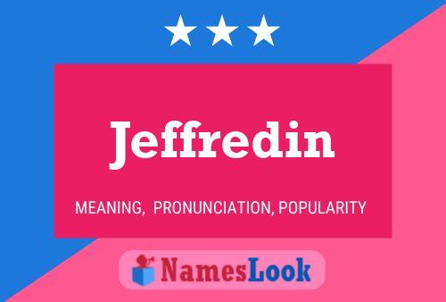 Jeffredin Name Poster