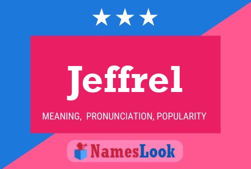 Jeffrel Name Poster