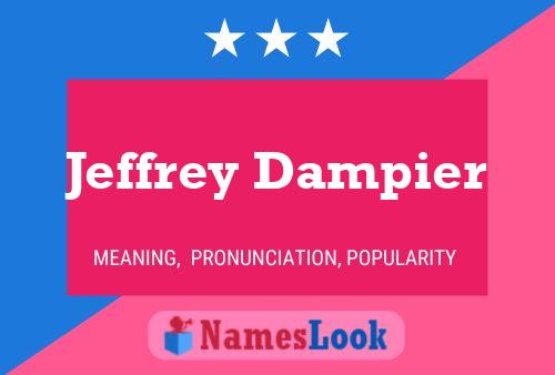 Jeffrey Dampier Name Poster