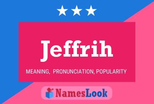 Jeffrih Name Poster