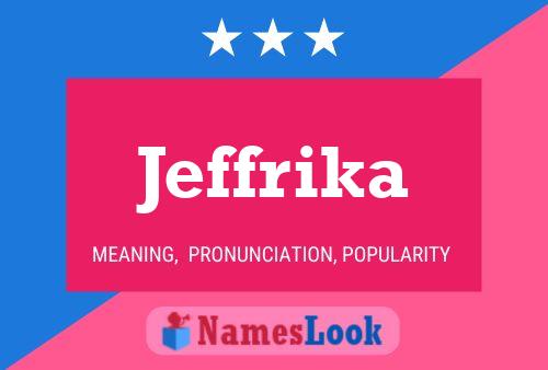 Jeffrika Name Poster