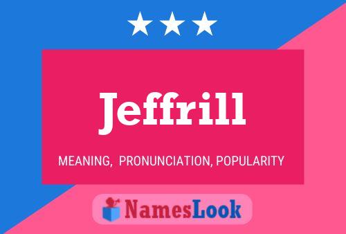 Jeffrill Name Poster