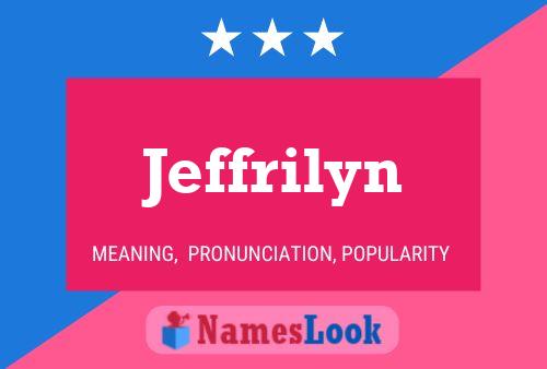 Jeffrilyn Name Poster