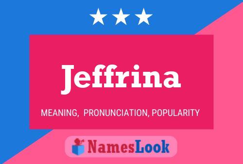 Jeffrina Name Poster